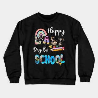 Happy last day of school Crewneck Sweatshirt